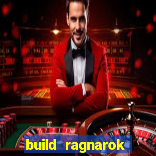 build ragnarok history reborn 1x